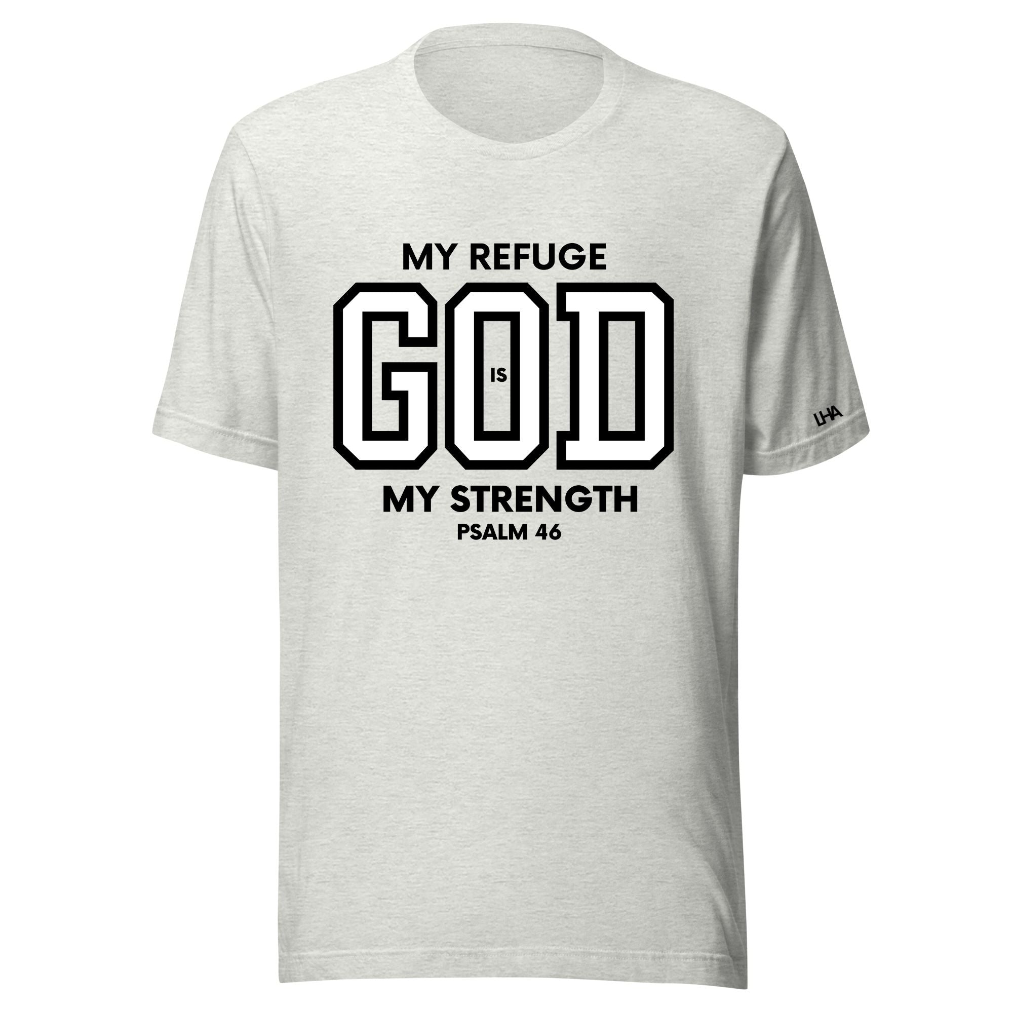 God is My Refuge - T-Shirt