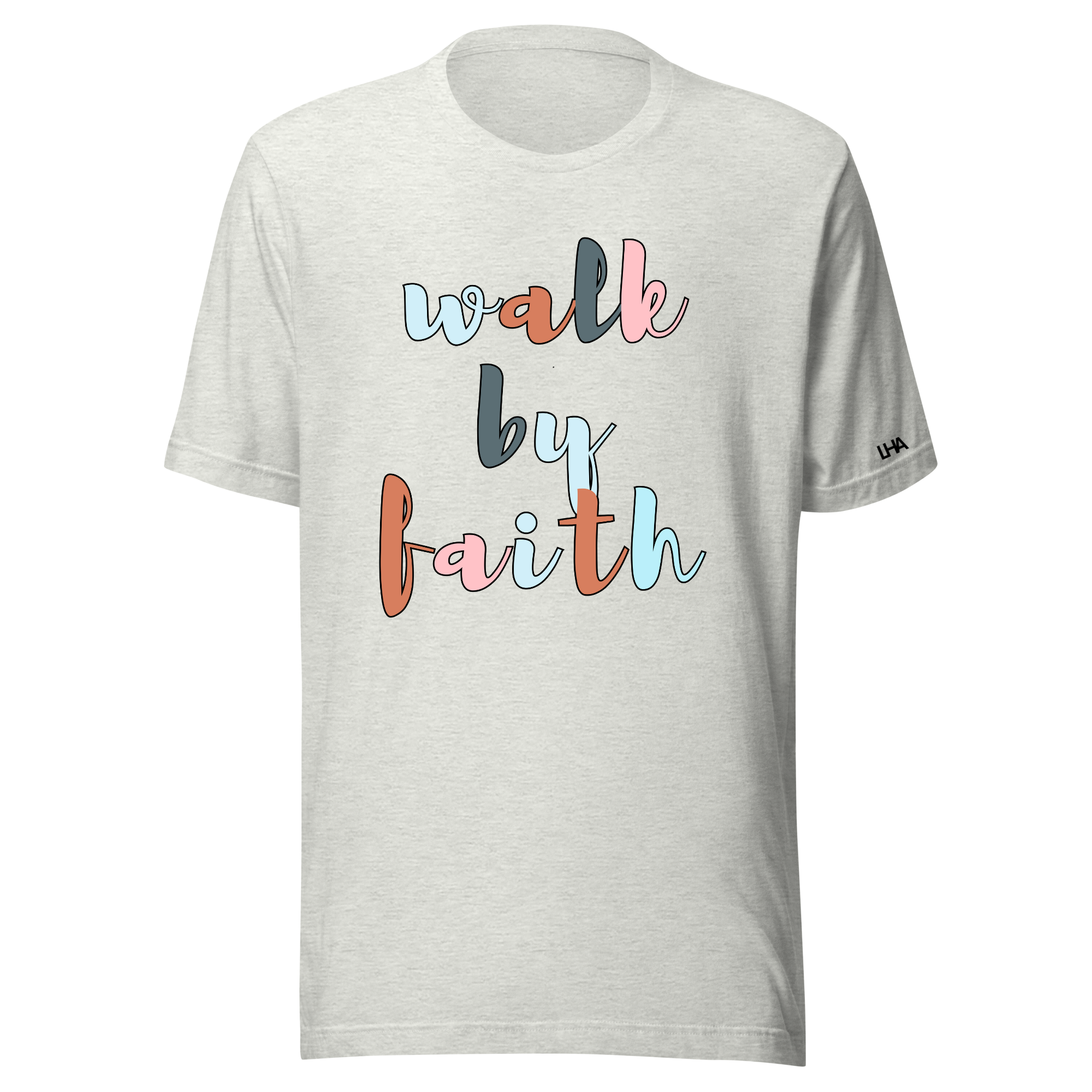 Walk By Faith - Boho Colors - T-Shirt