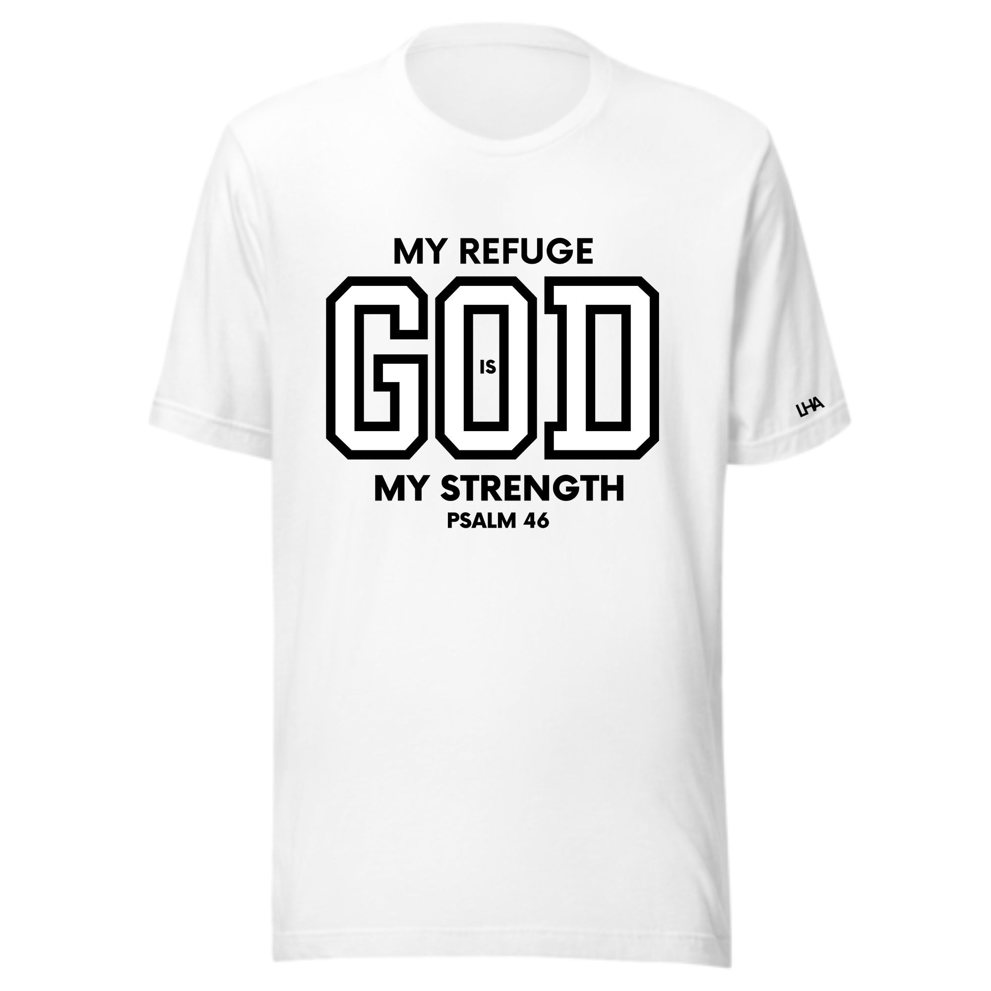 God is My Refuge - T-Shirt