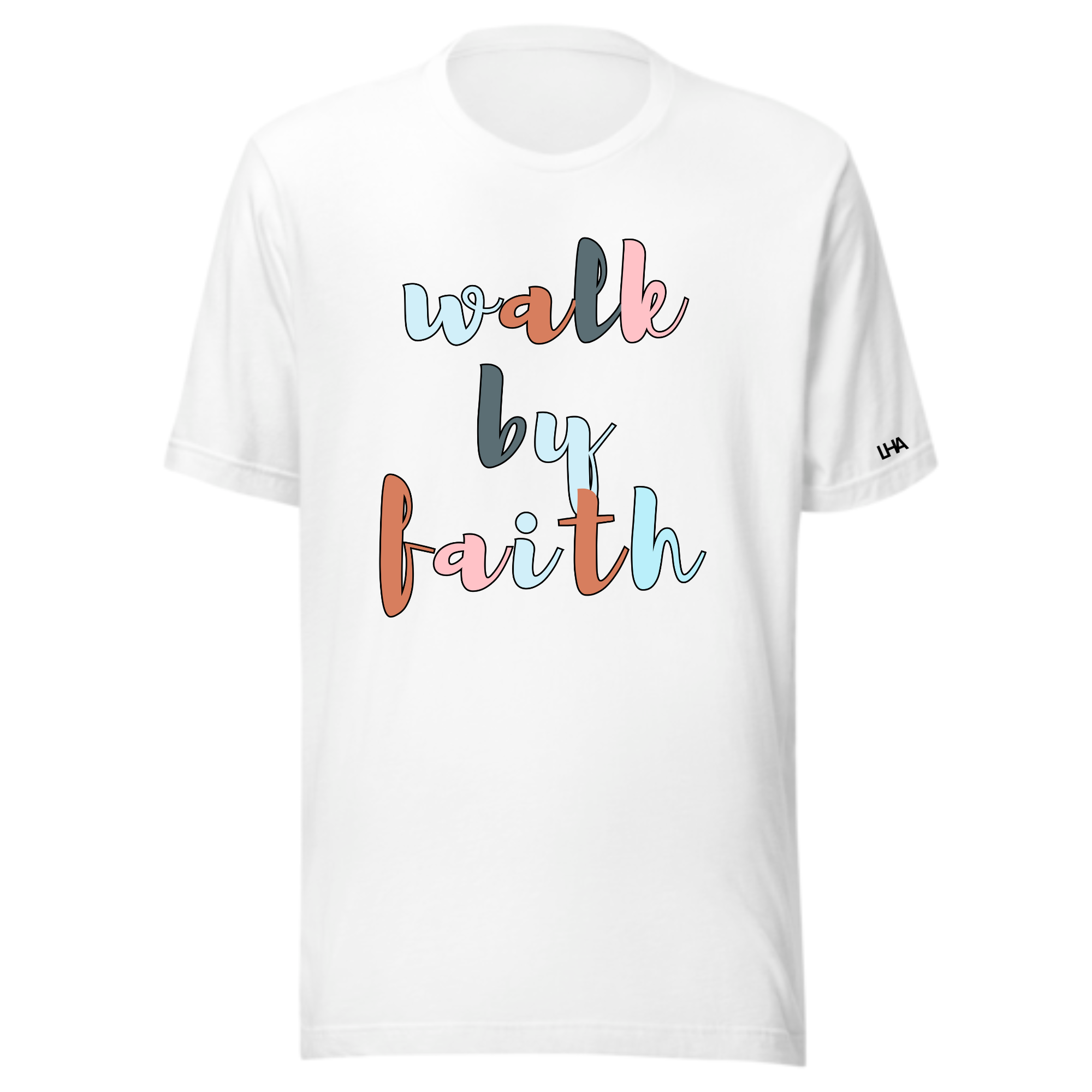 Walk By Faith - Boho Colors - T-Shirt