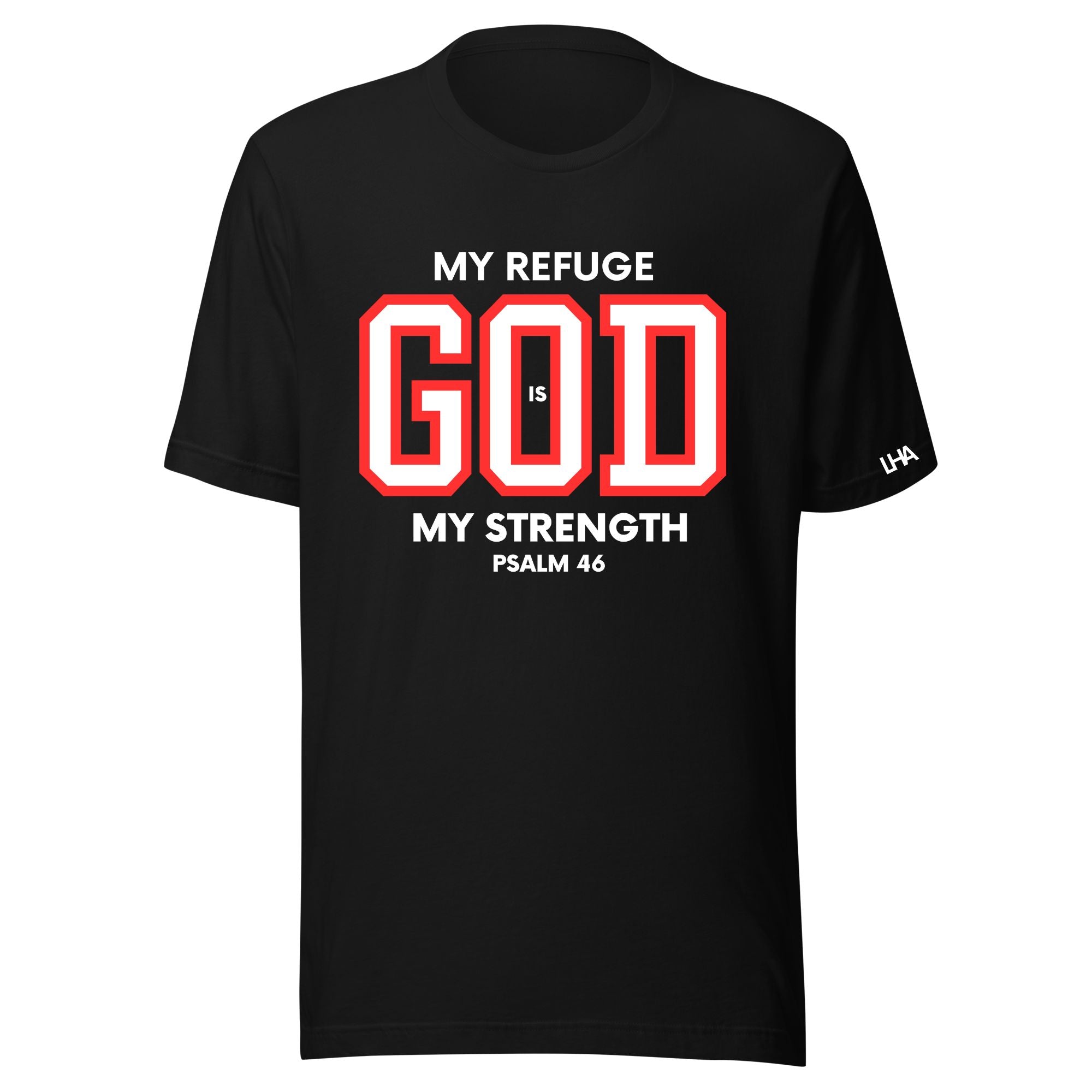 God is My Refuge - T-Shirt