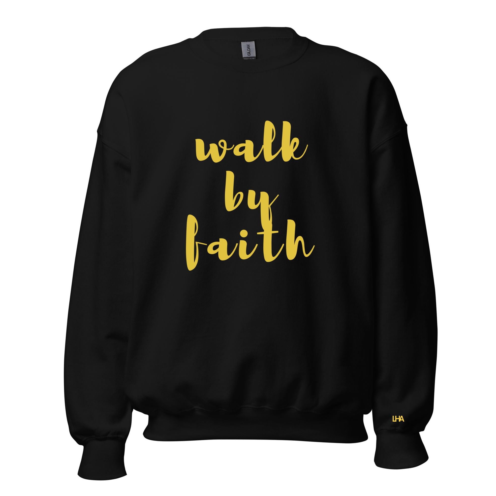 Gold Foil - Walk by Faith - Sweatshirt