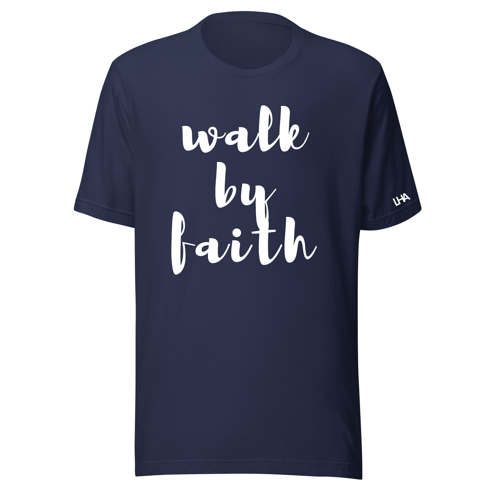 Walk By Faith - T-Shirt