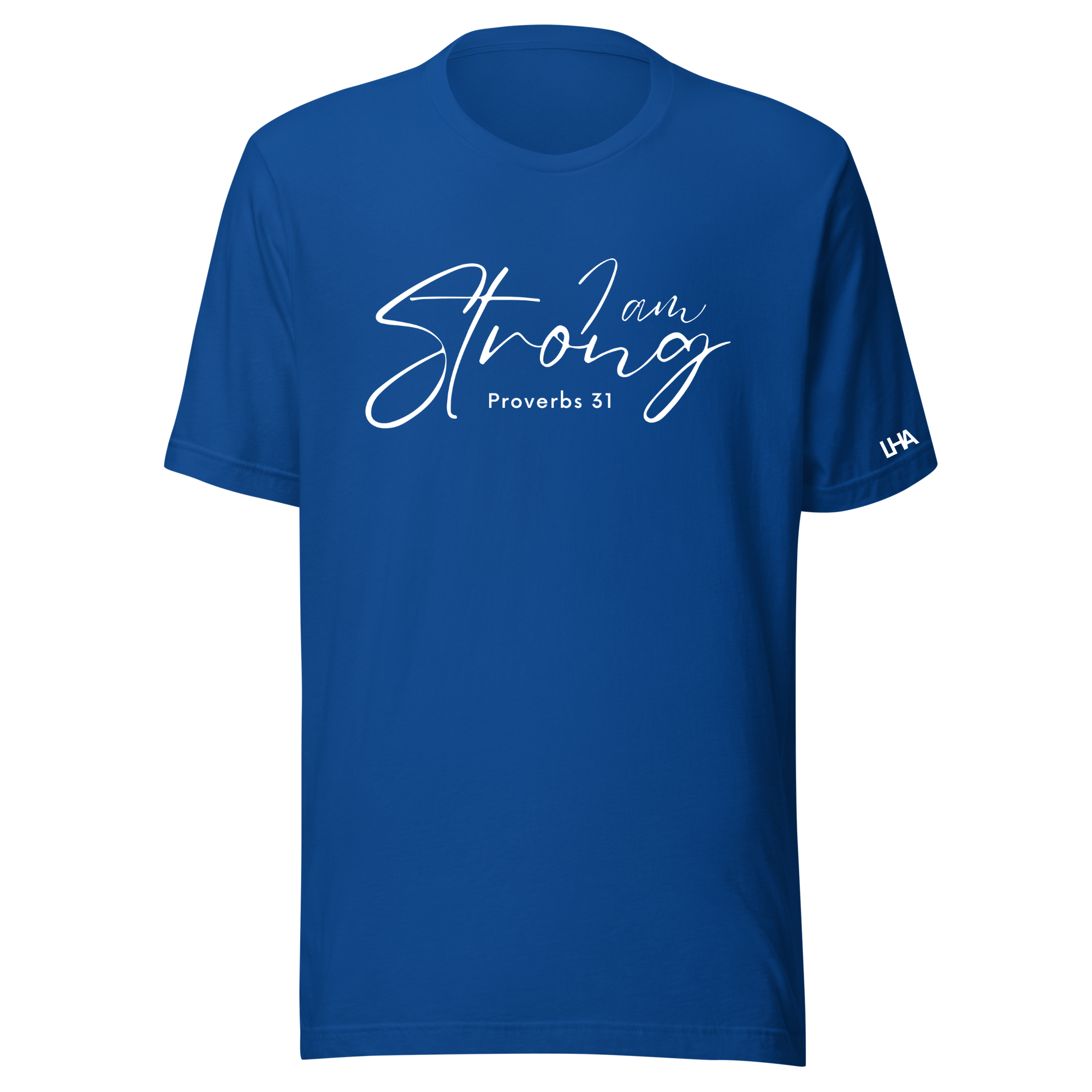 Proverbs 31 - I Am Strong - T-Shirt