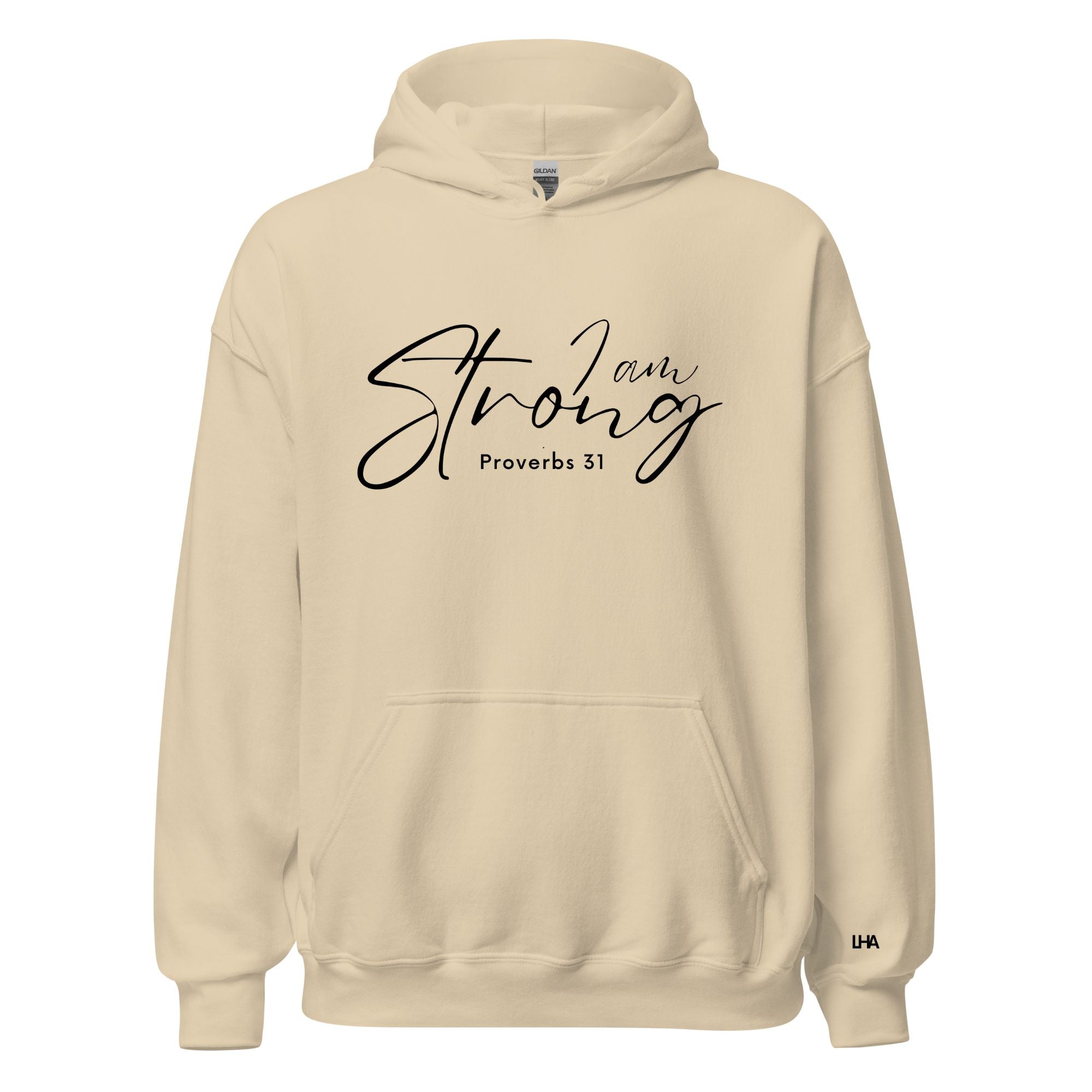 Proverbs 31   - I Am Strong - Hoodie