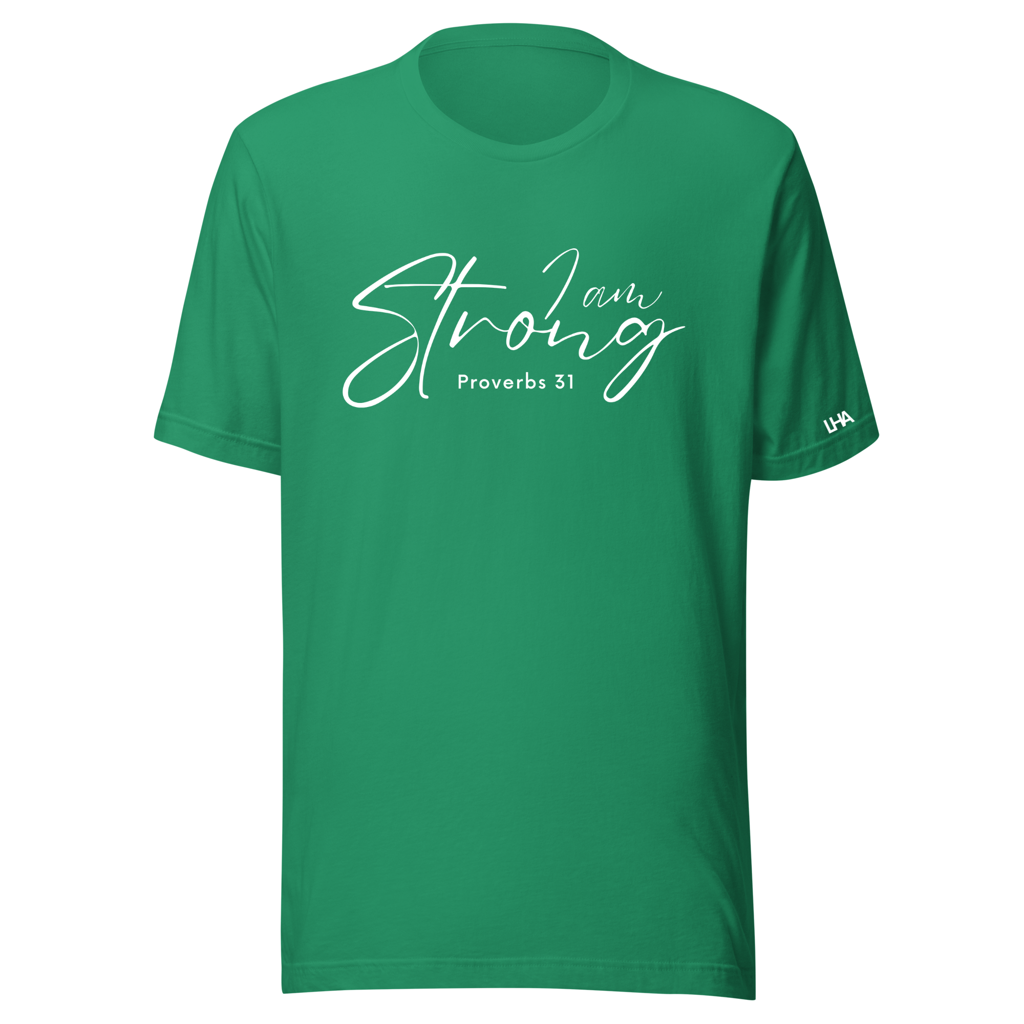 Proverbs 31 - I Am Strong - T-Shirt