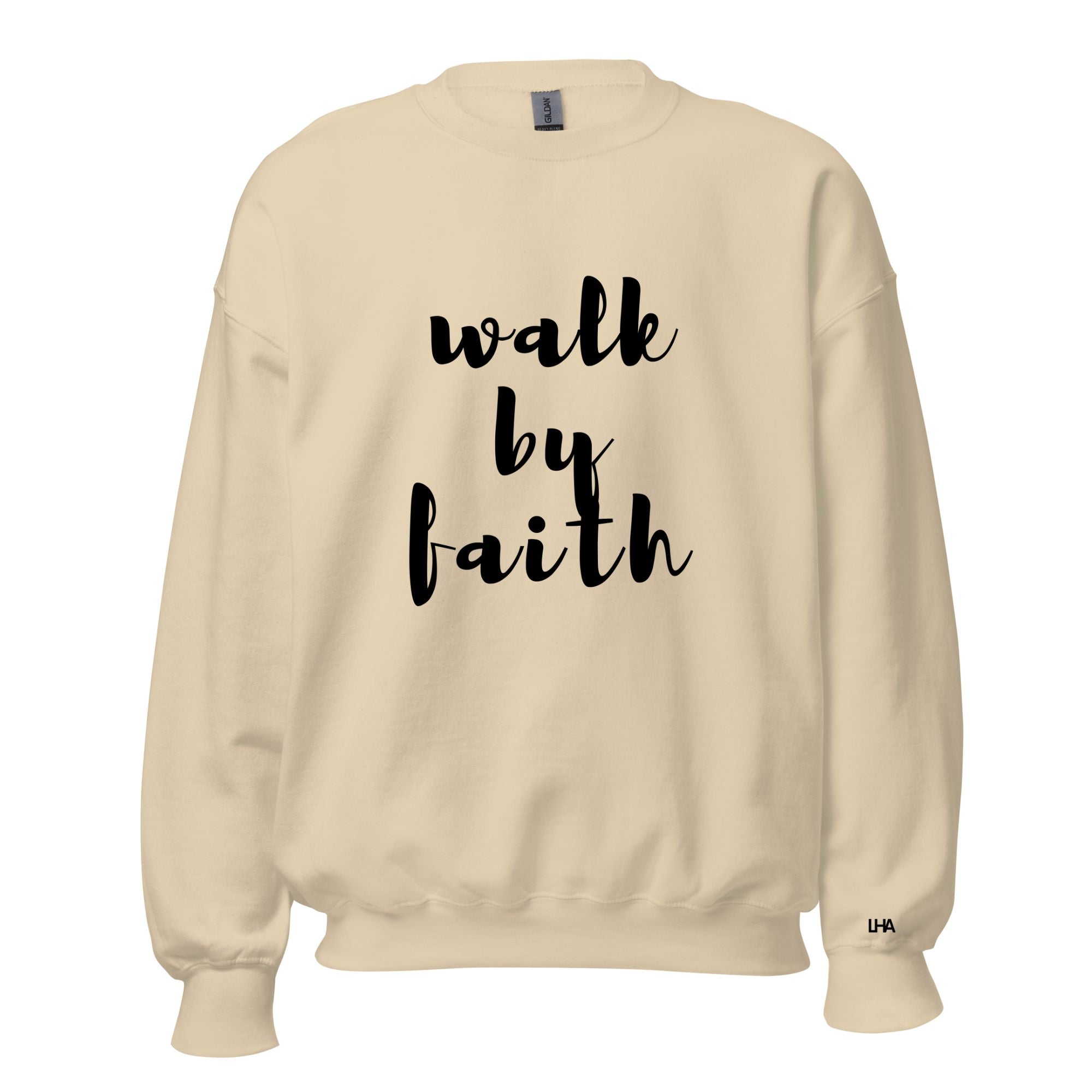 Walk by Faith - Sweatshirt