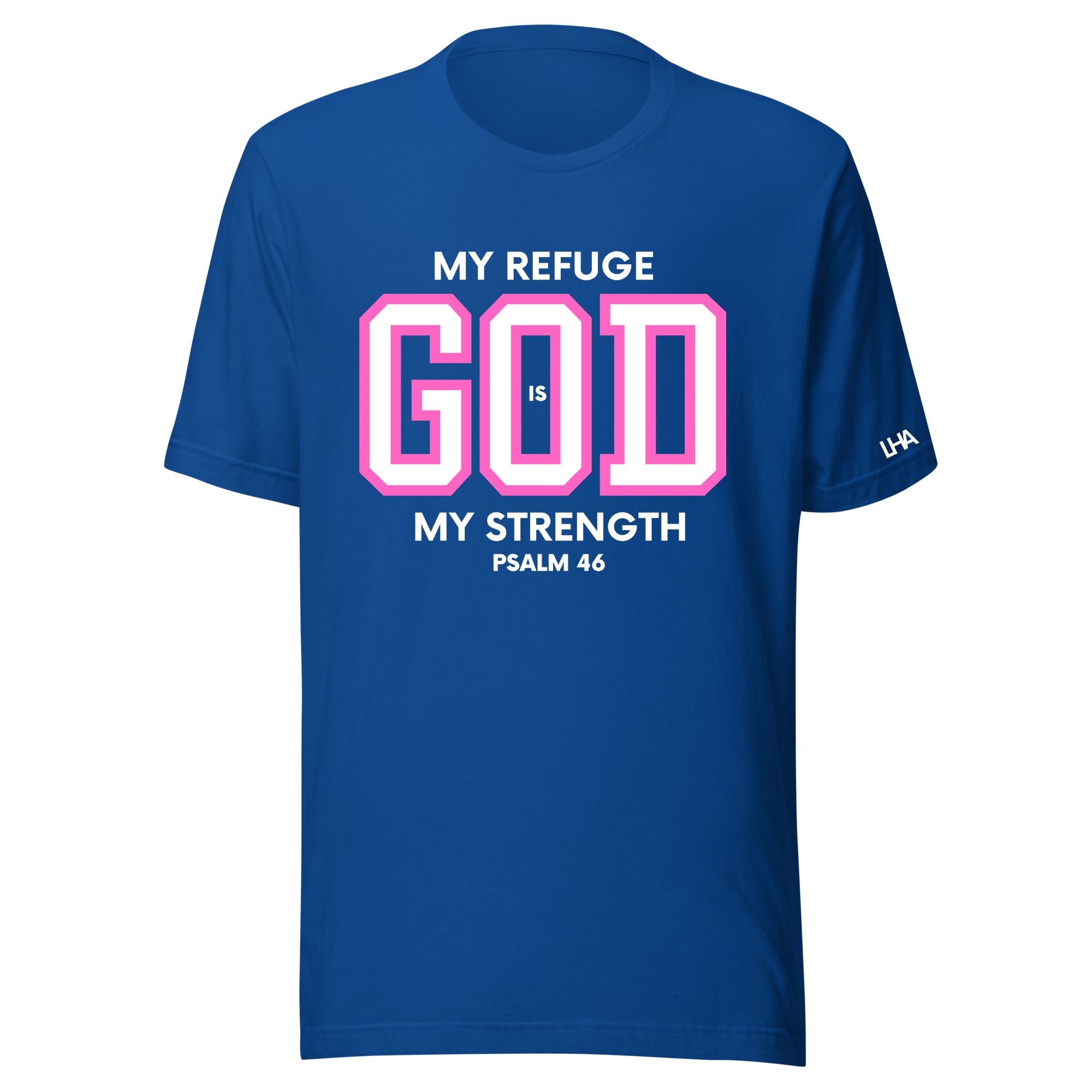 God is My Refuge - T-Shirt