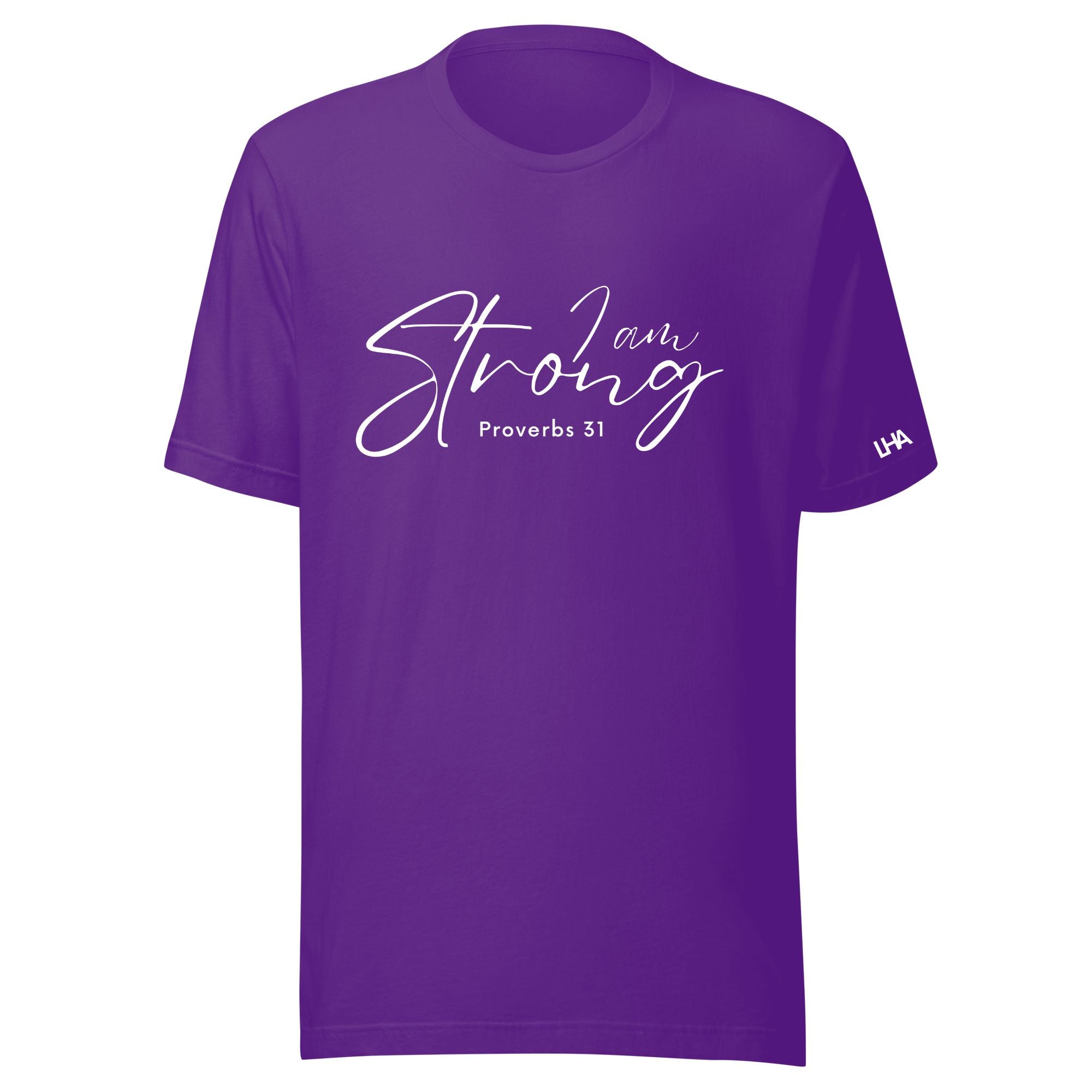 Proverbs 31 - I Am Strong - T-Shirt