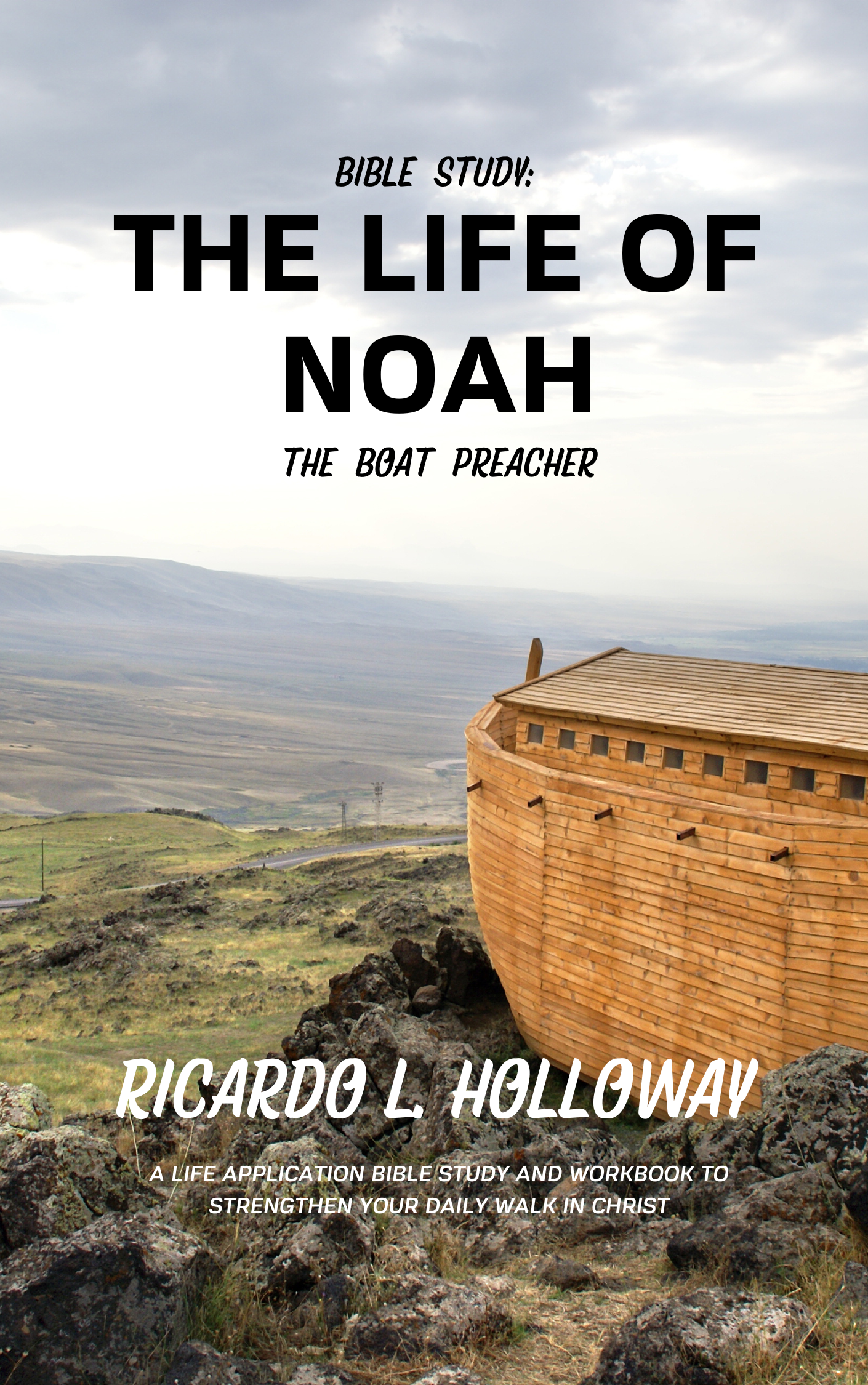 Book - Bible Study: The Life of Noah - The Boat Preacher